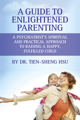 A Guide to Enlightened Parenting: A Seth Companion Book