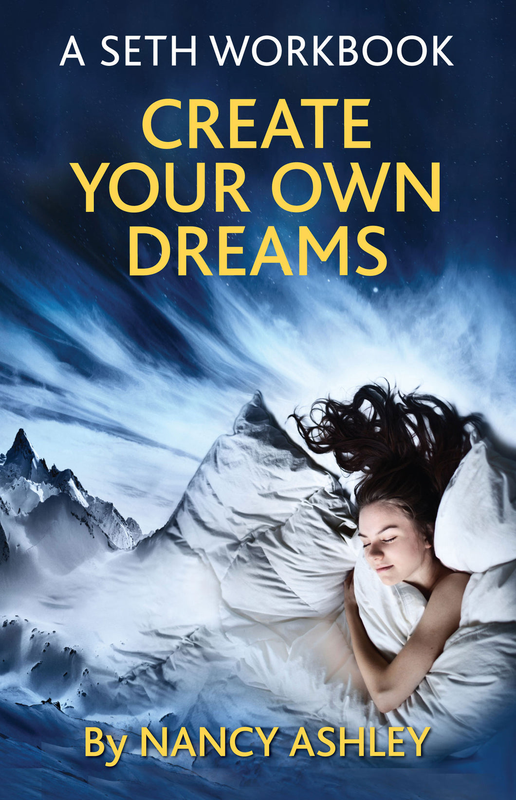 Create Your Own Dreams<br> (New Release) by Nancy Ashley