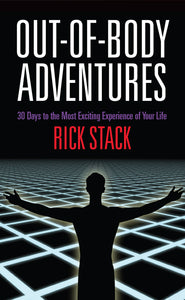 Out of Body Adventures<br>by Rick Stack<br>A Seth Companion Book