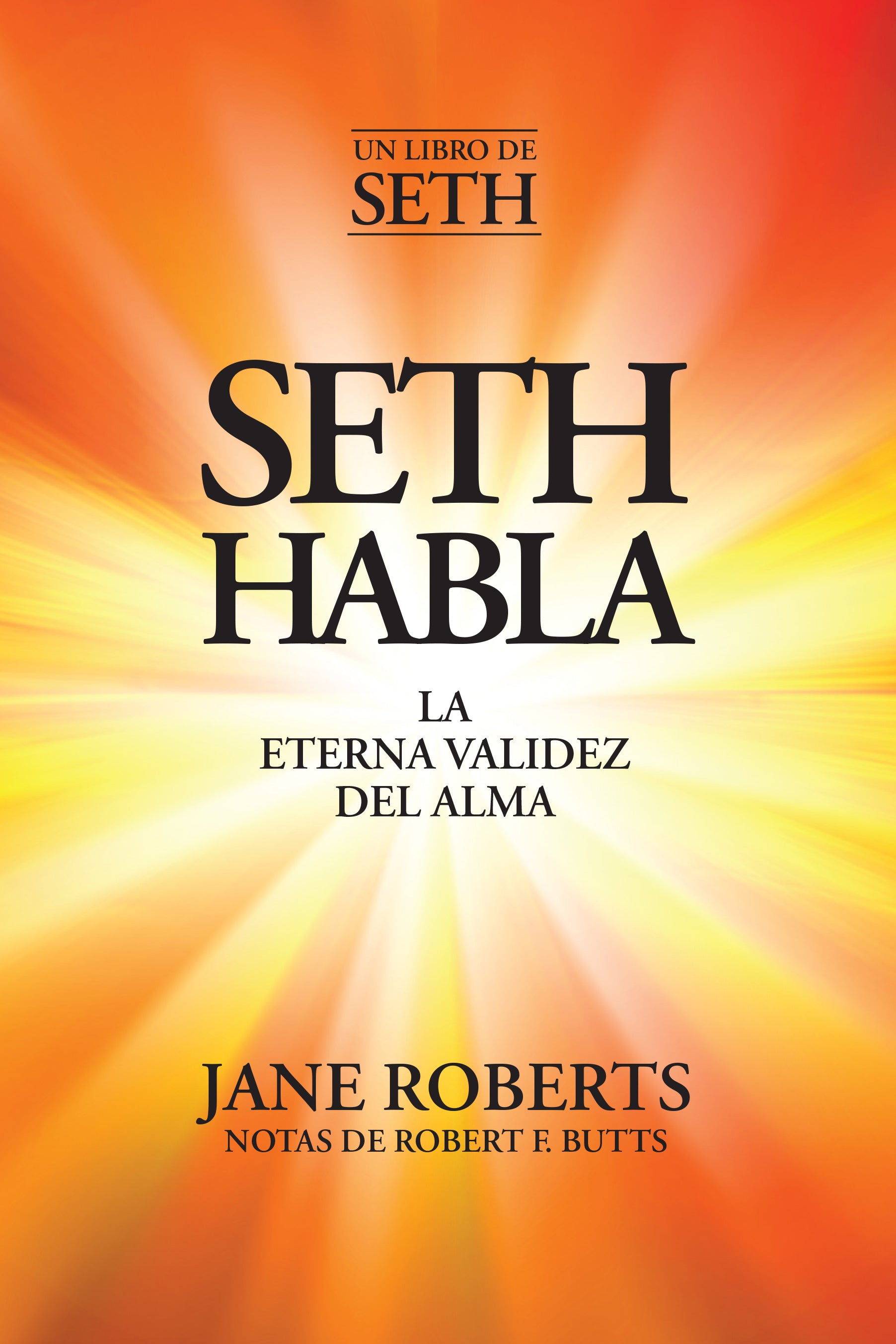 SETH HABLA: LA ETERNA VALIDEZ DEL ALMA