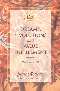 Dreams, Evolution and Value Fulfillment Volume 2