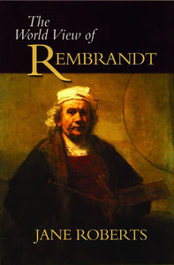 The World View of Rembrandt
