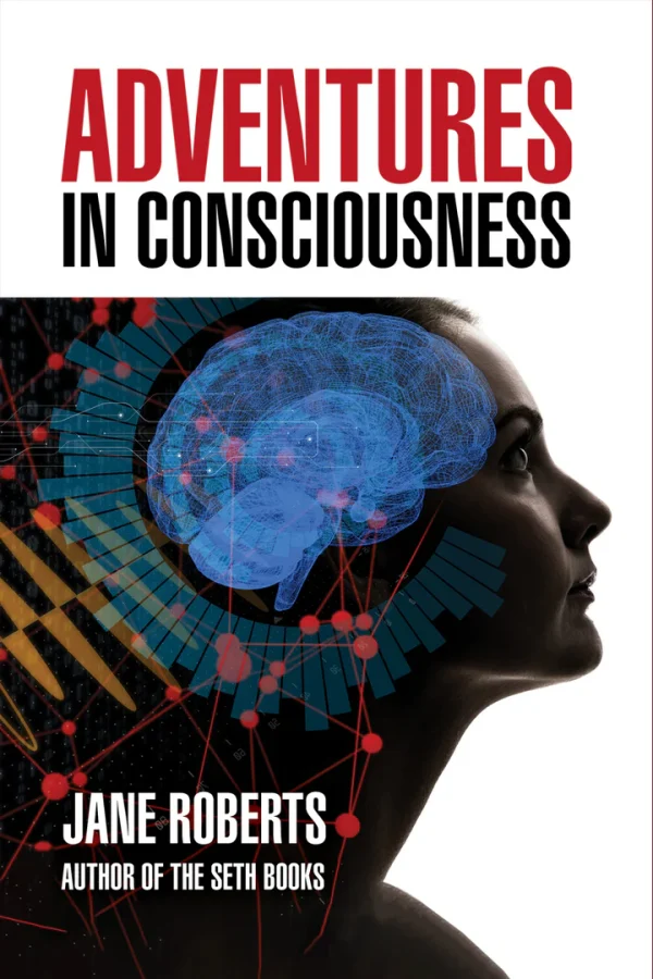 Adventures in Consciousness